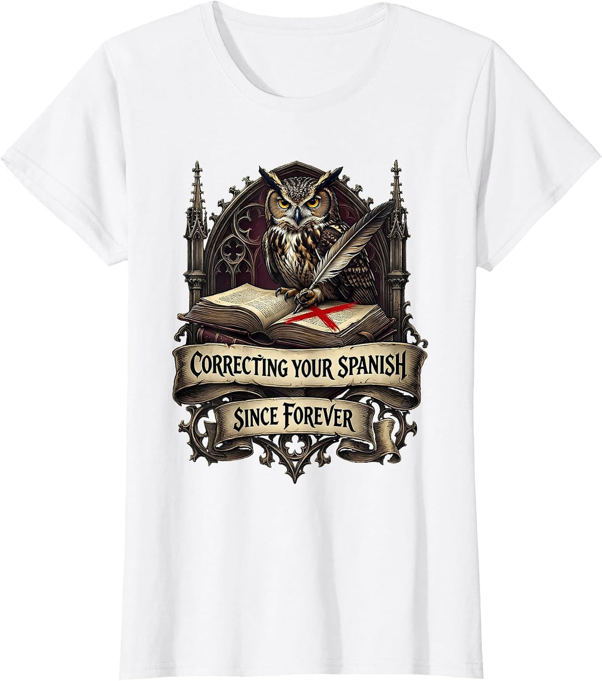 Correcting Your Spanish Since Forever Teacher Design T-Shirt - White
