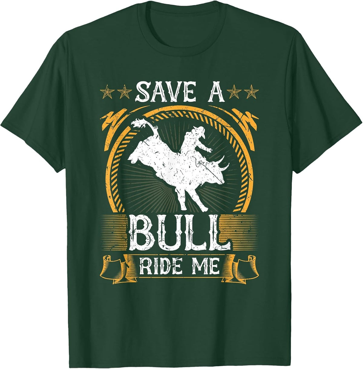 Save A Bull Ride Me Rodeo Cowboy Jaripeo Bull Rider T-Shirt - Dark Green