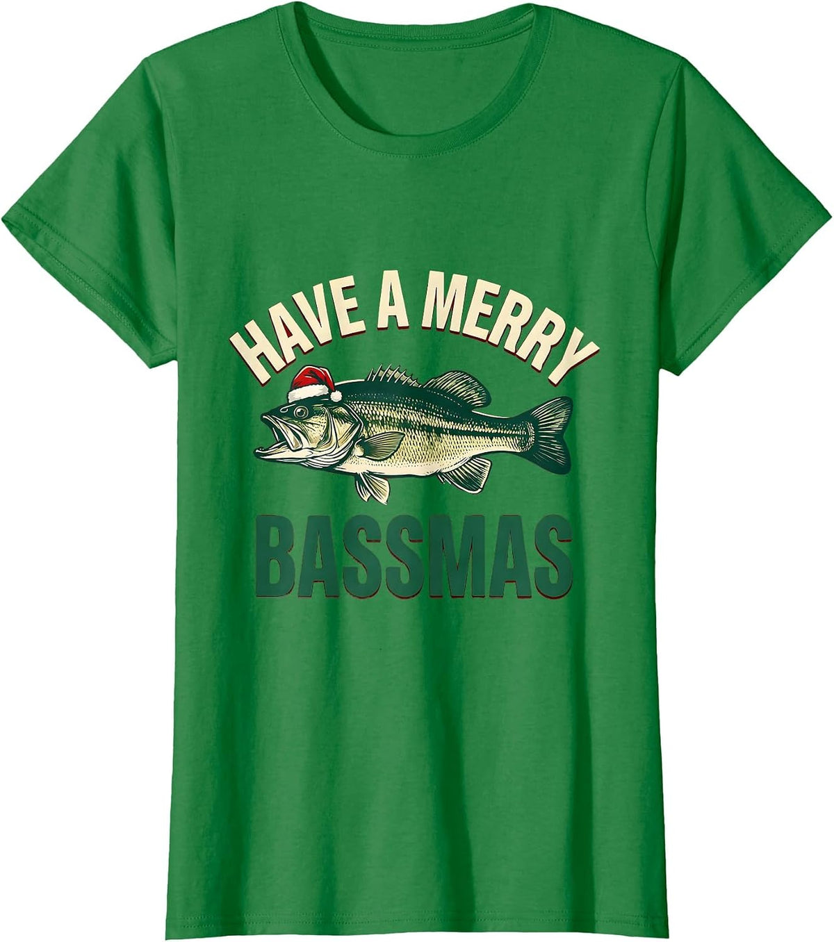 Women's Have a Merry Bassmas Funny Fishing Christmas Fisherman Gift T-Shirt - Kelly Green