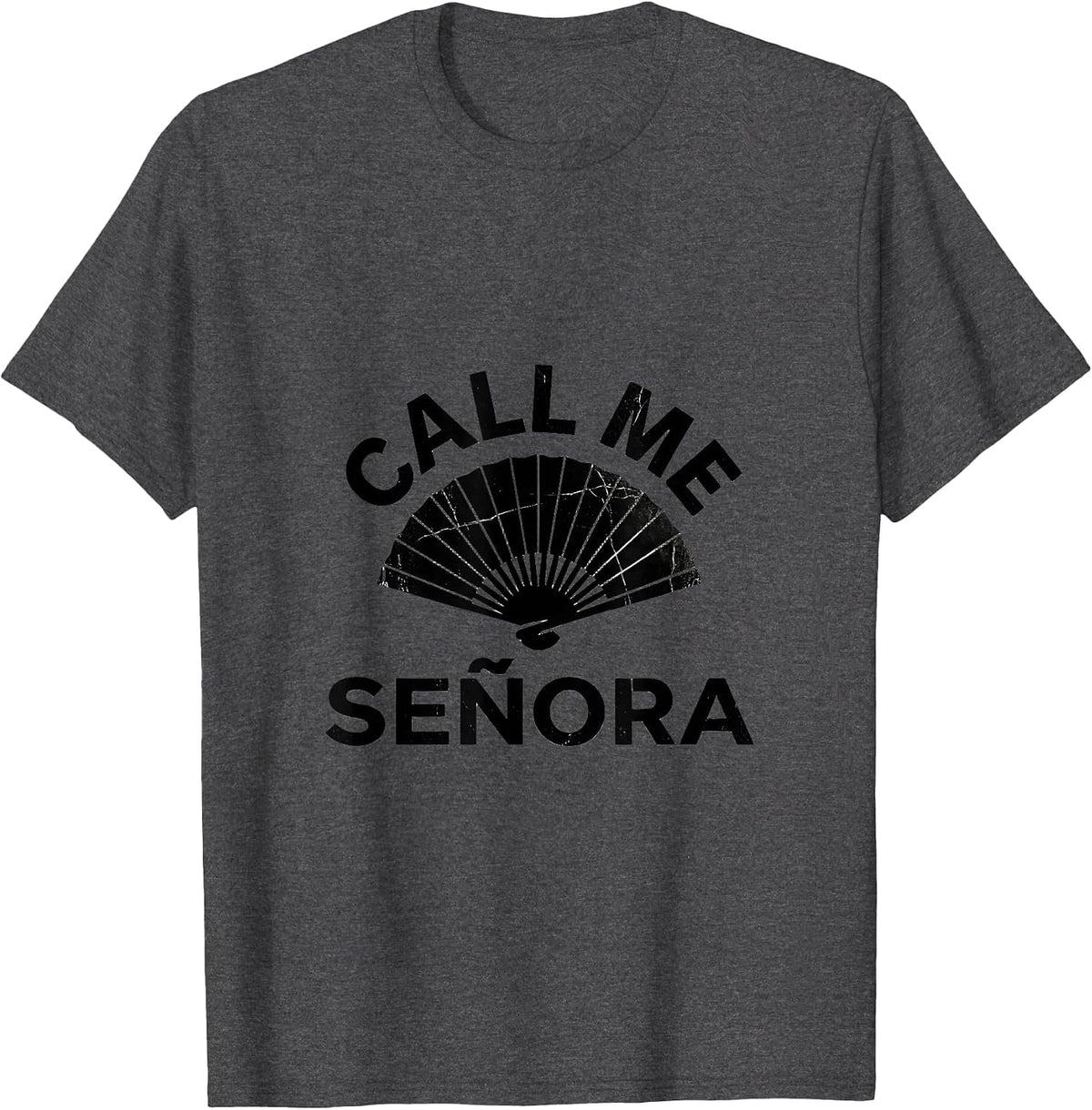Call Me Senora Spanish Teacher Design T-Shirt - Dark Heather Grey