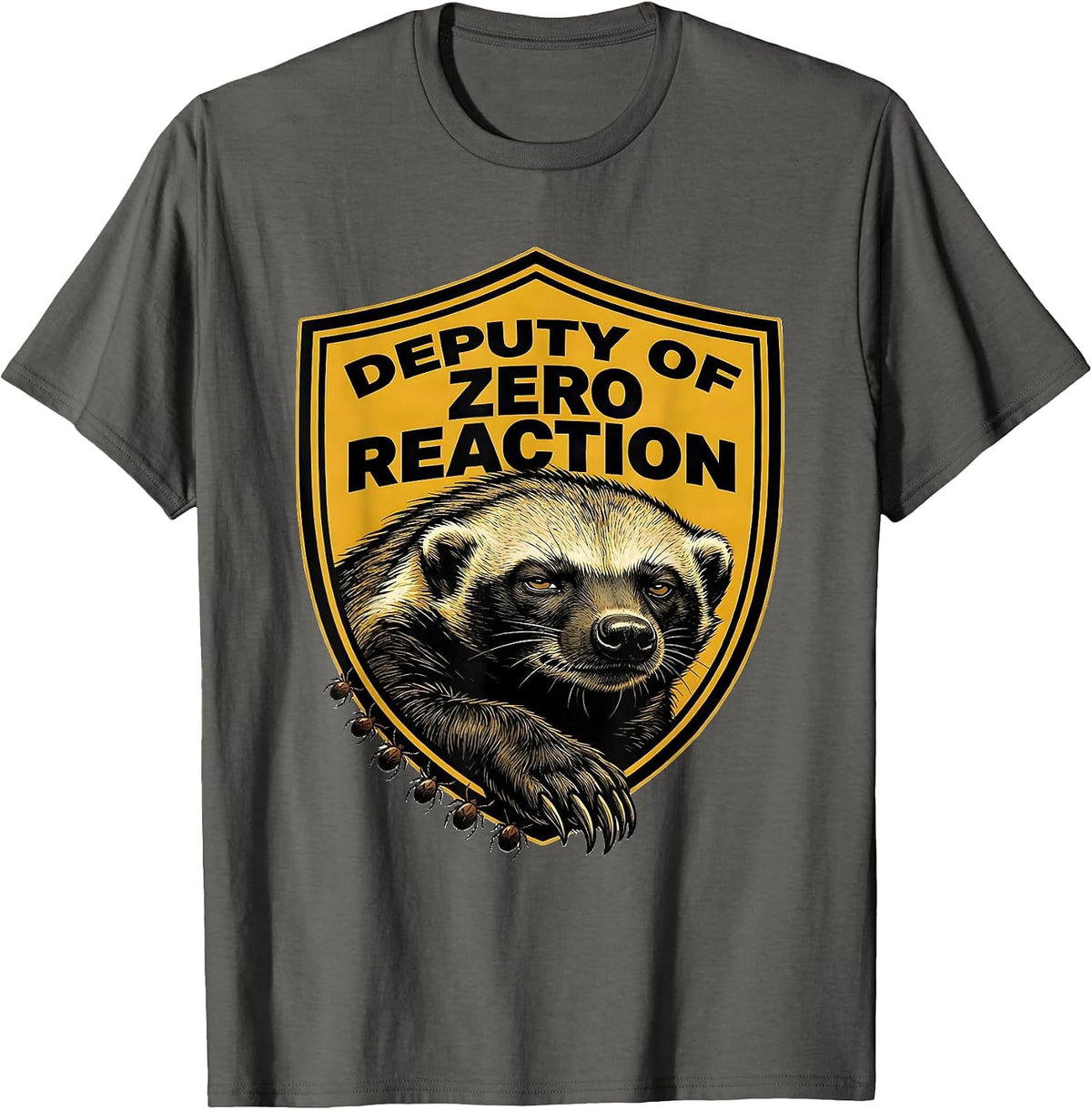Men's Deputy Of Zero Reaction Funny Honey Badger Meme Animal Humor T-Shirt - Asphalt Grey