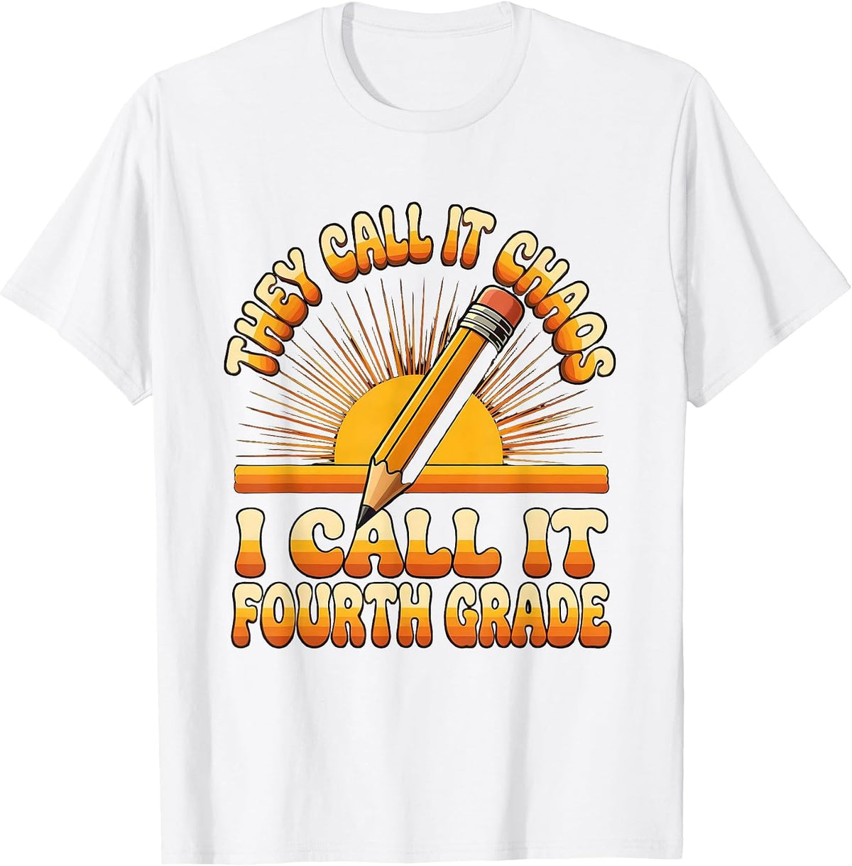 Men's They Call It Chaos I Call It Fourth Grade Teacher T-Shirt - White