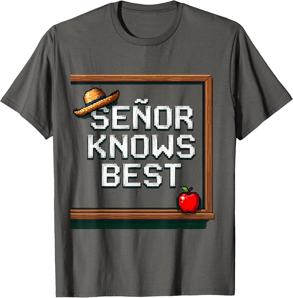 Senor Knows Best Spanish Teacher Design T-Shirt - Asphalt Grey