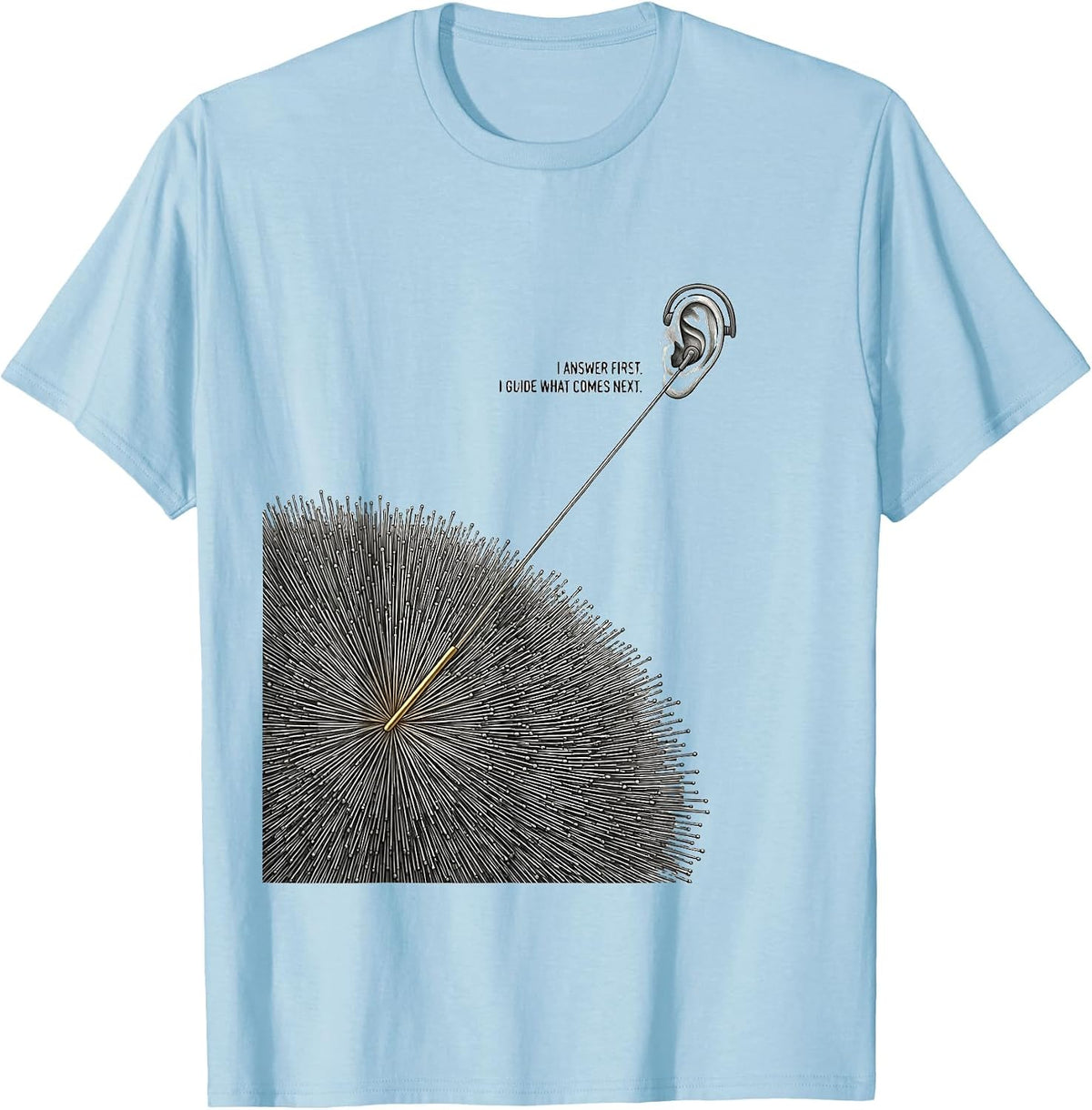 Men's I Answer First I Guide What Comes Next 911 Dispatcher T-Shirt - Baby Blue