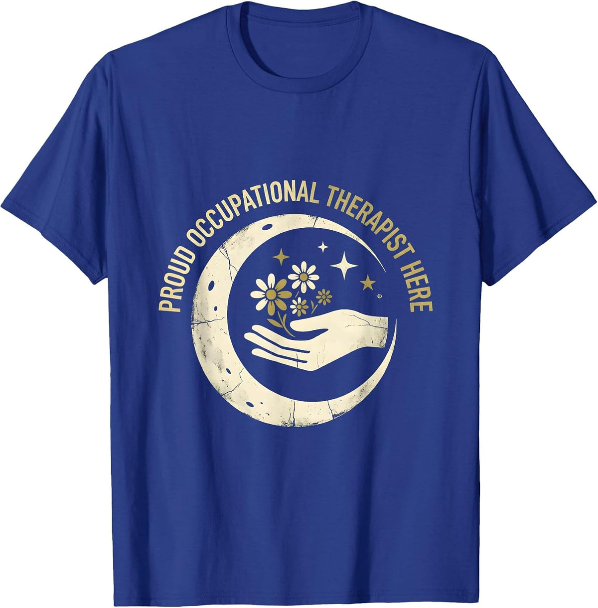 Men's Proud Occupational Therapist Here OT Design T-Shirt - Royal Blue