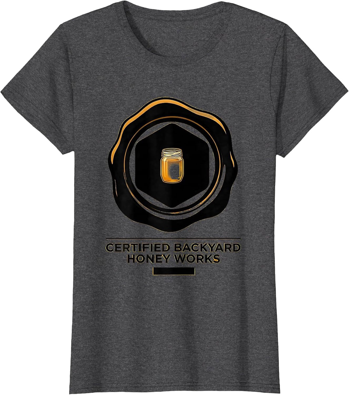 Women's Certified Backyard Honey Works Vintage Beekeeper Humor T-Shirt - Dark Heather Grey