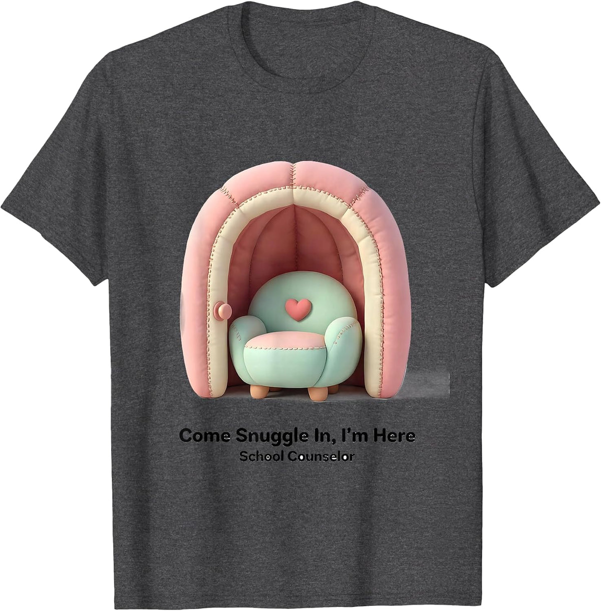 Come Snuggle In, I'm Here — School Counselor Cute T-Shirt - Dark Heather Grey