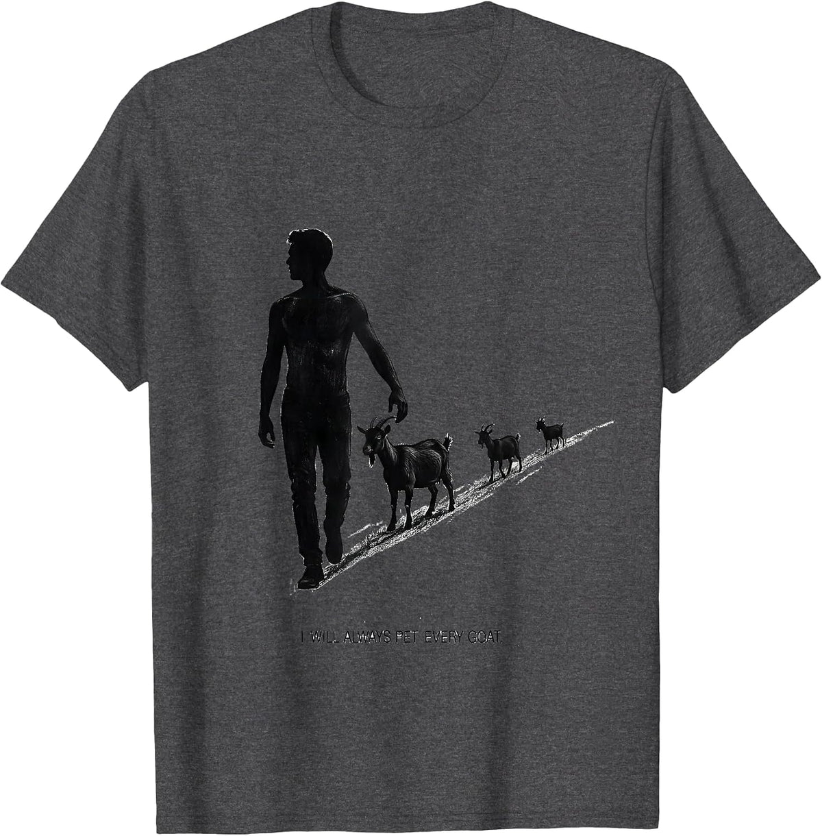 Men's I Will Always Pet Every Goat Funny Animal Lover Humor T-Shirt - Dark Heather Grey