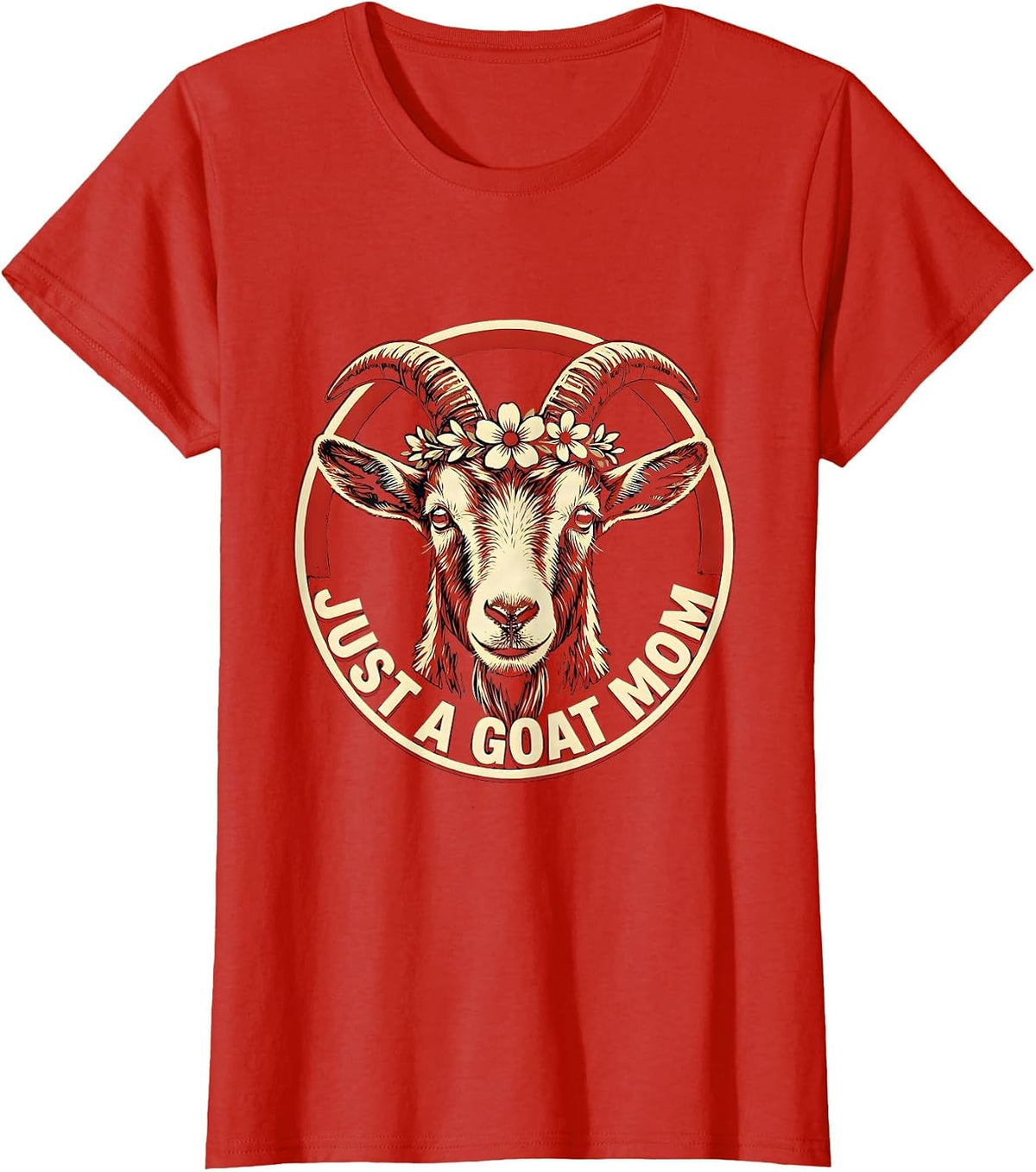 Just a Goat Mom Proud Goat Lover Design T-Shirt - Red