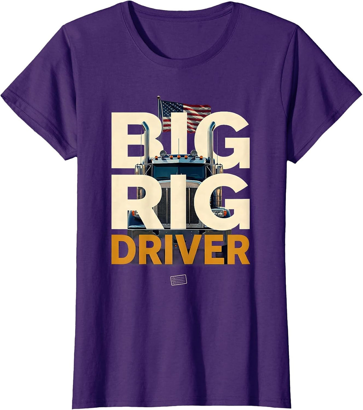 Women's BIG RIG DRIVER Patriotic Semi Truck Driver Trucker American T-Shirt - Purple