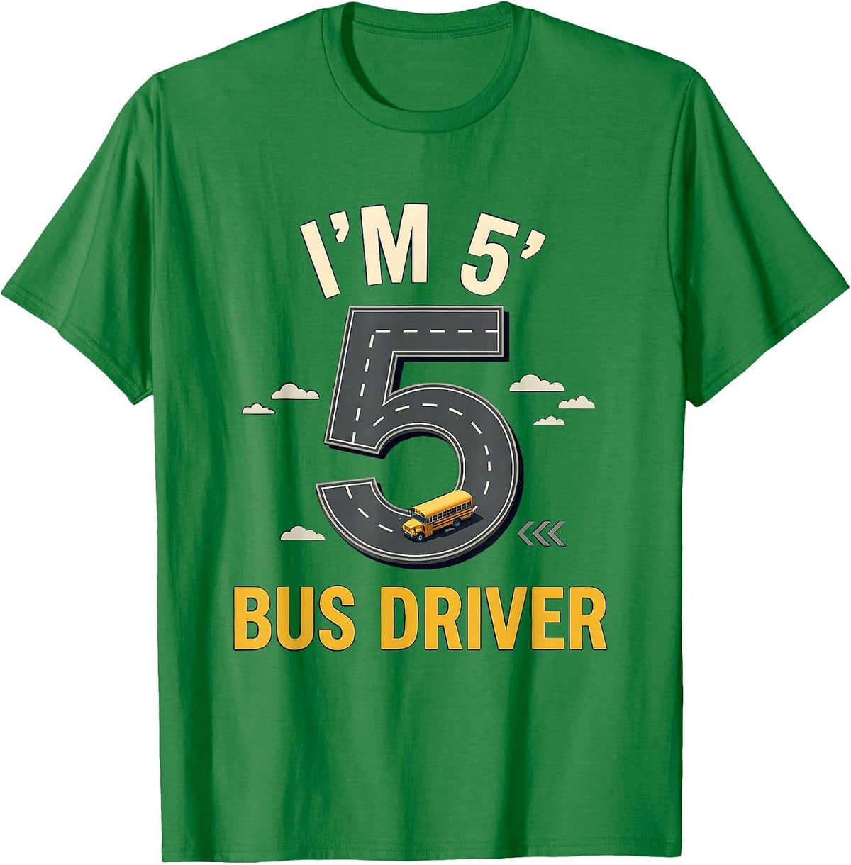 Men's I'm 5 Bus Driver Funny Kids Birthday Party School Bus T-Shirt - Kelly Green