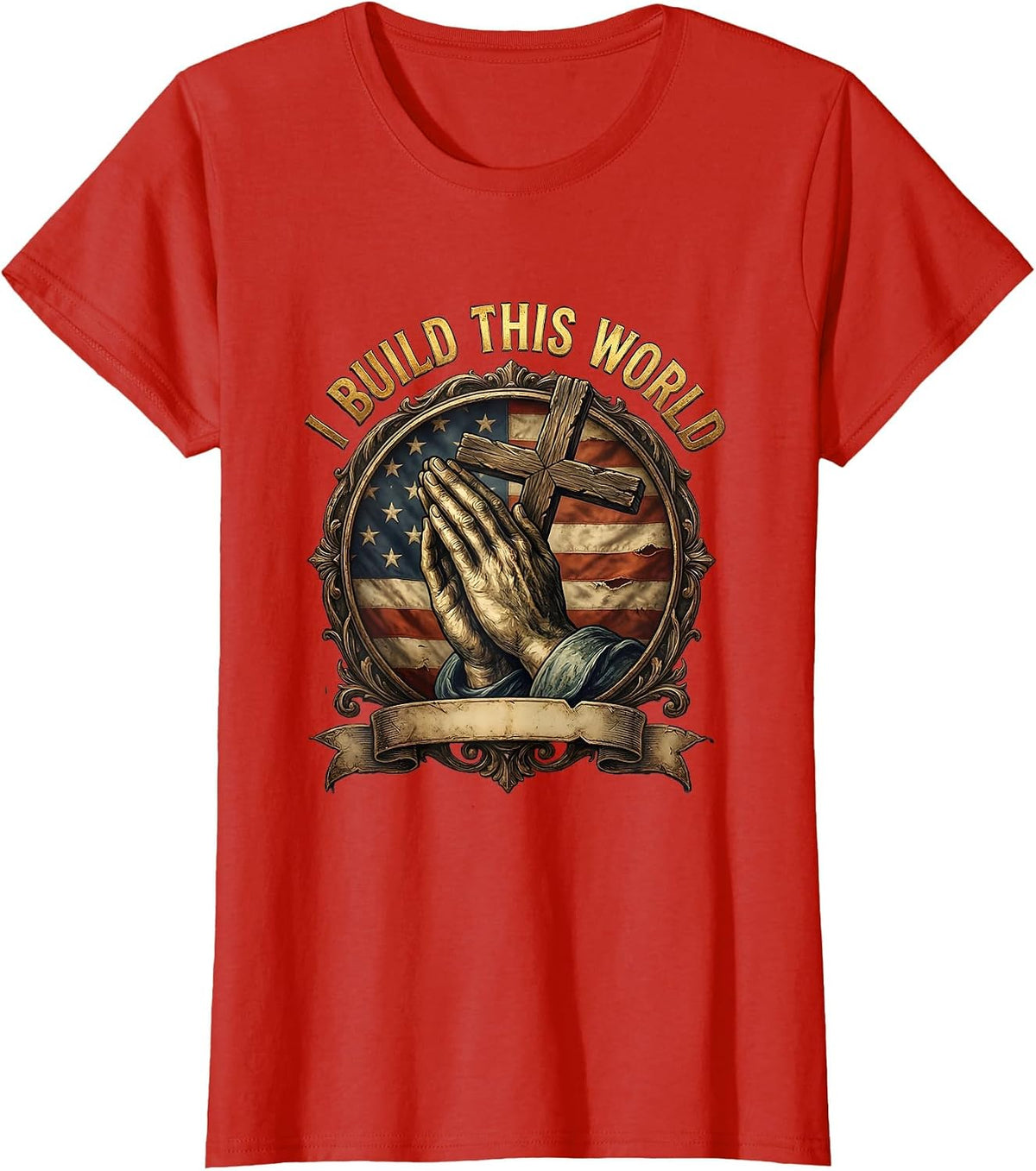 I Build This World Blue Collar Worker Design T-Shirt - Red