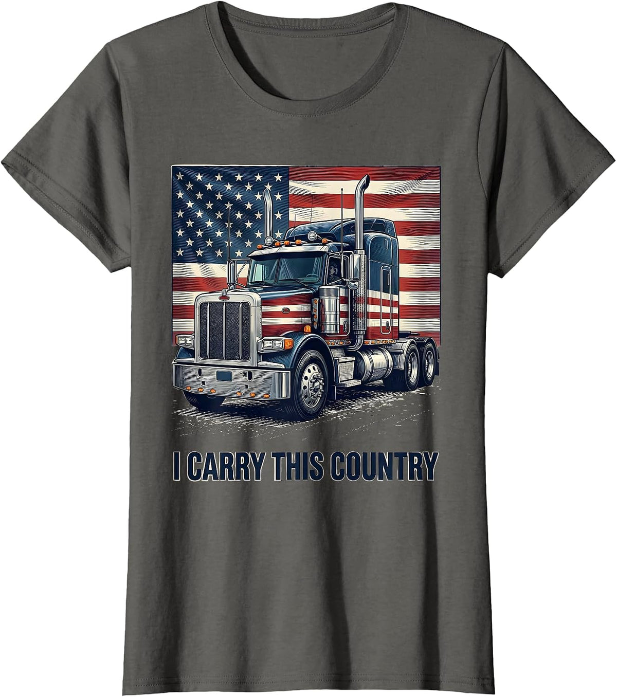 Women's I Carry This Country Patriotic Semi Truck Driver American T-Shirt - Asphalt Grey