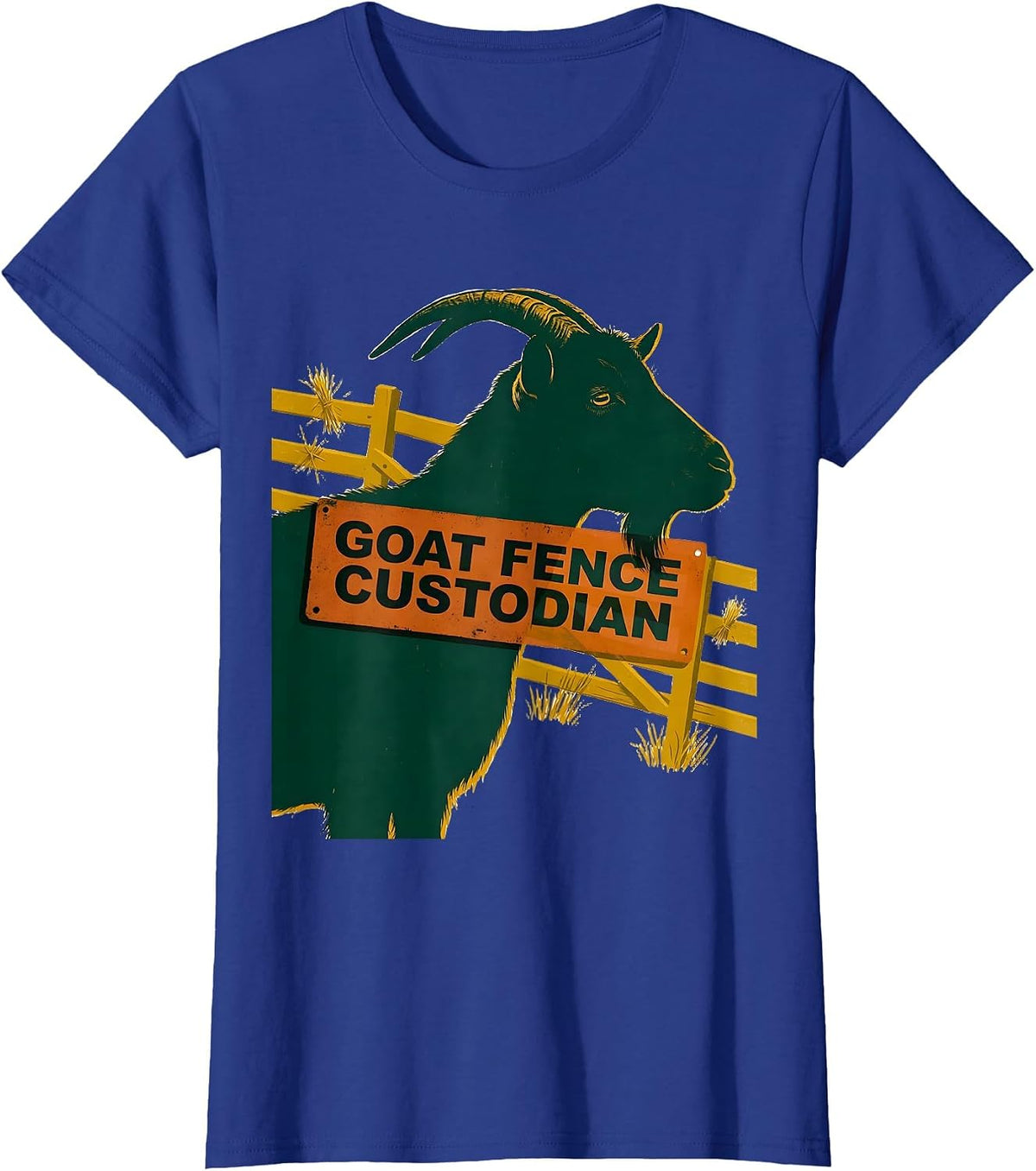 Women's Goat Fence Custodian Funny Goat Owner Farmer Humor T-Shirt - Royal Blue