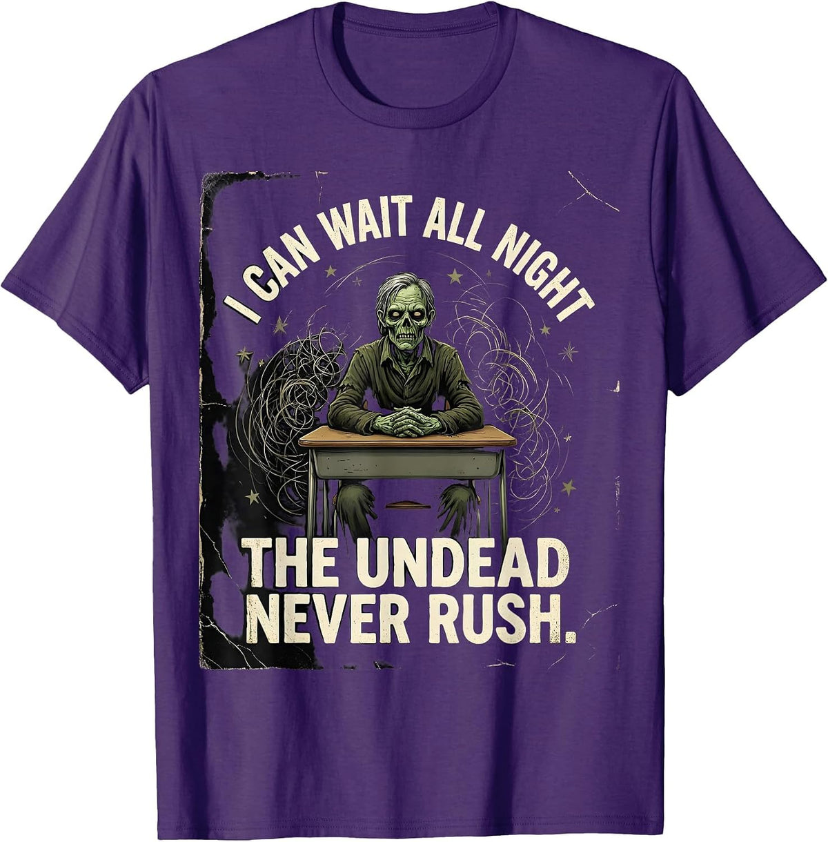 I Can Wait All Night The Undead Never Rush Funny Teacher T-Shirt - Purple