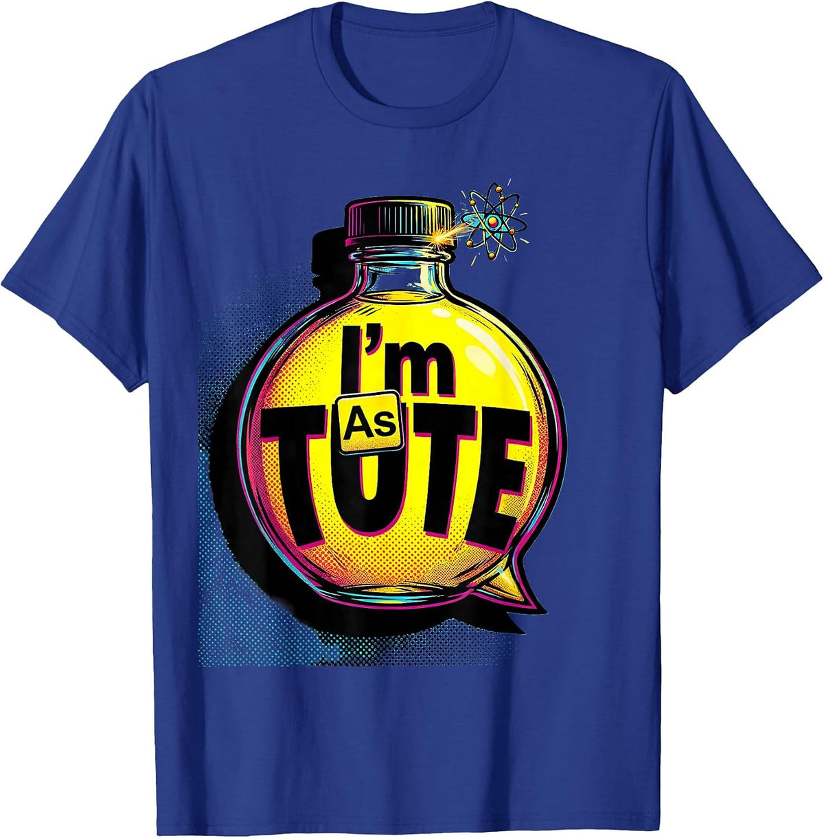 I'm As-tute Pop Art Chemistry Pun Science Teacher Gift T-Shirt - Royal Blue