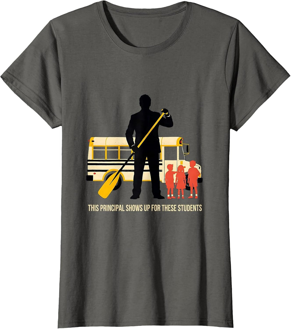Women's This Principal Shows Up For These Students Principal T-Shirt - Asphalt Grey