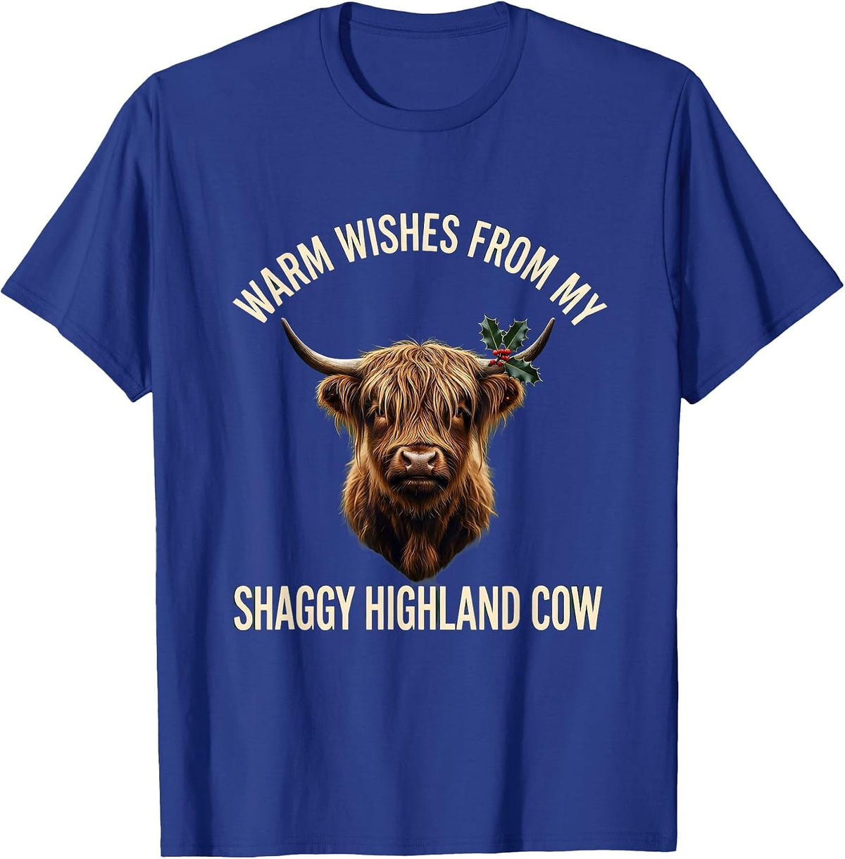 Warm Wishes From My Shaggy Highland Cow Christmas T-Shirt - Royal Blue