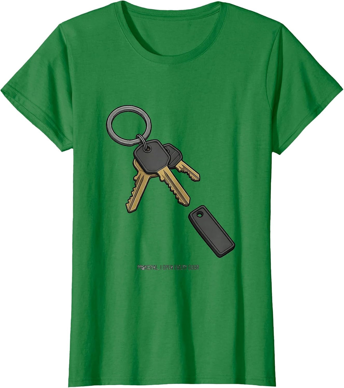 Principal I Open Every Door Funny School Leadership Staff T-Shirt - Kelly Green