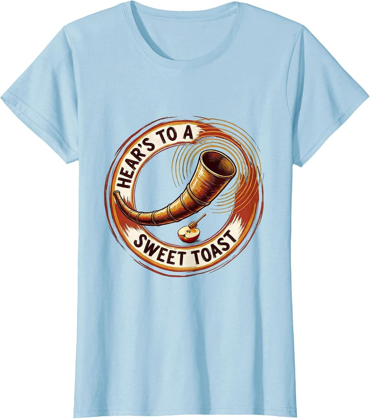 Hear's To A Sweet Toast Funny Rosh Hashanah Jewish New Year T-Shirt - Baby Blue
