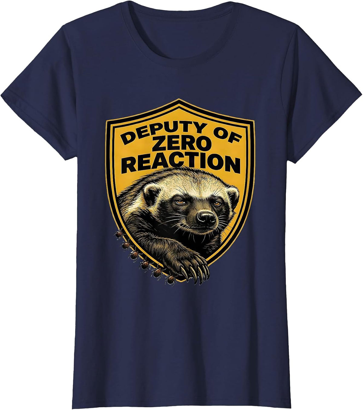 Women's Deputy Of Zero Reaction Funny Honey Badger Meme Animal Humor T-Shirt - Navy Blue