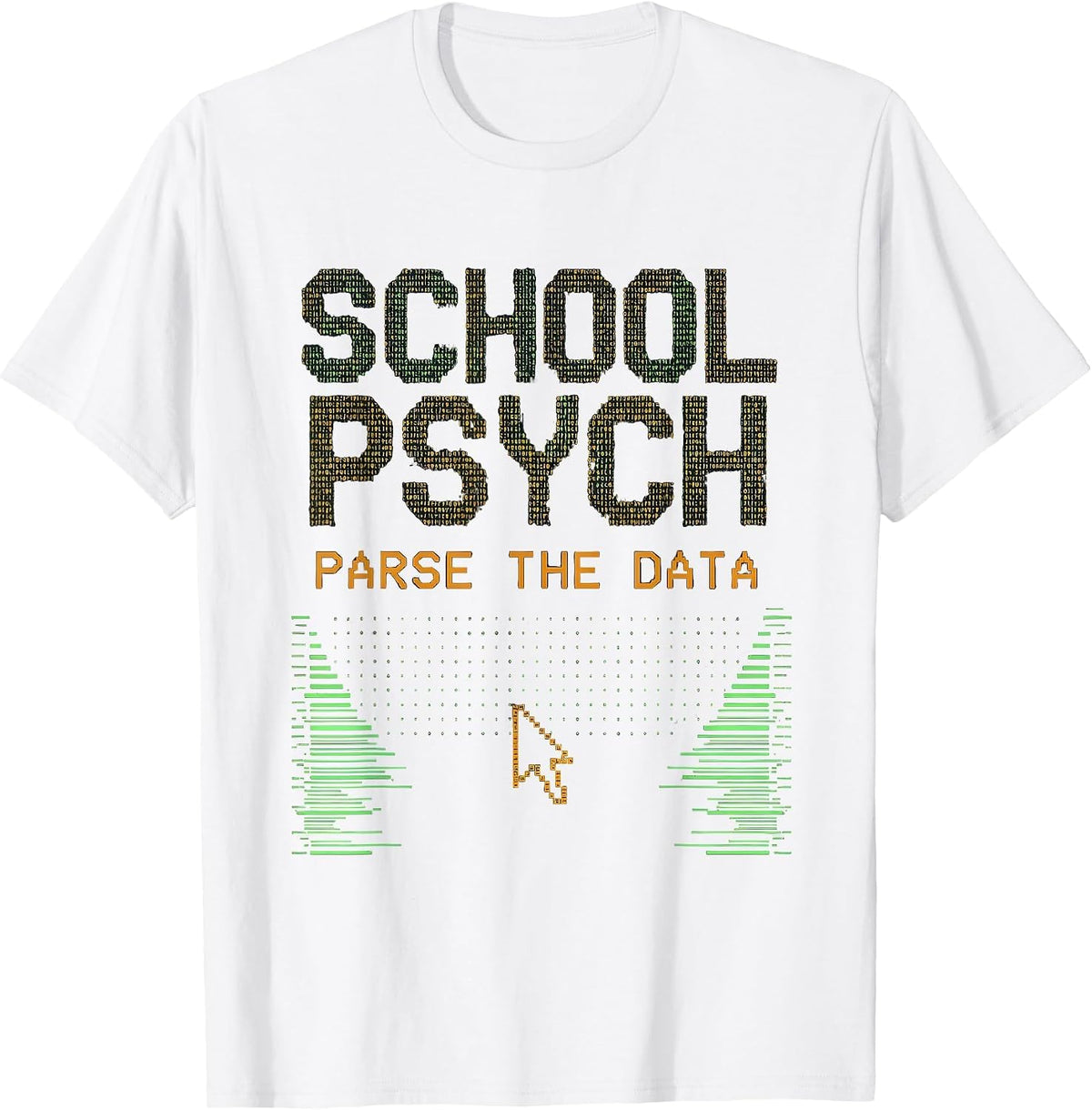 Men's School Psych Parse The Data Funny School Counselor Gift T-Shirt - White