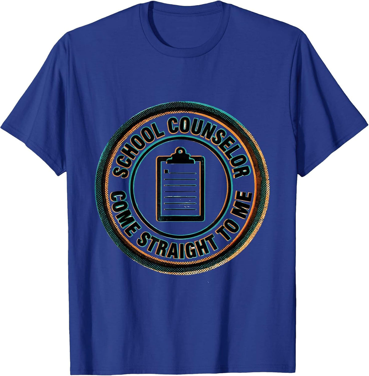 Men's School Counselor Come Straight To Me Funny School T-Shirt - Royal Blue
