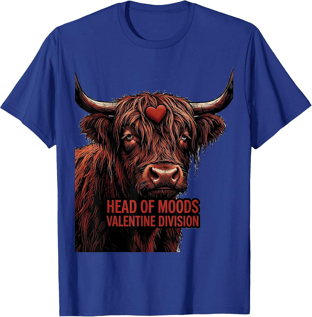 Head Of Moods Valentine Division Funny Highland Cow T-Shirt - Royal Blue