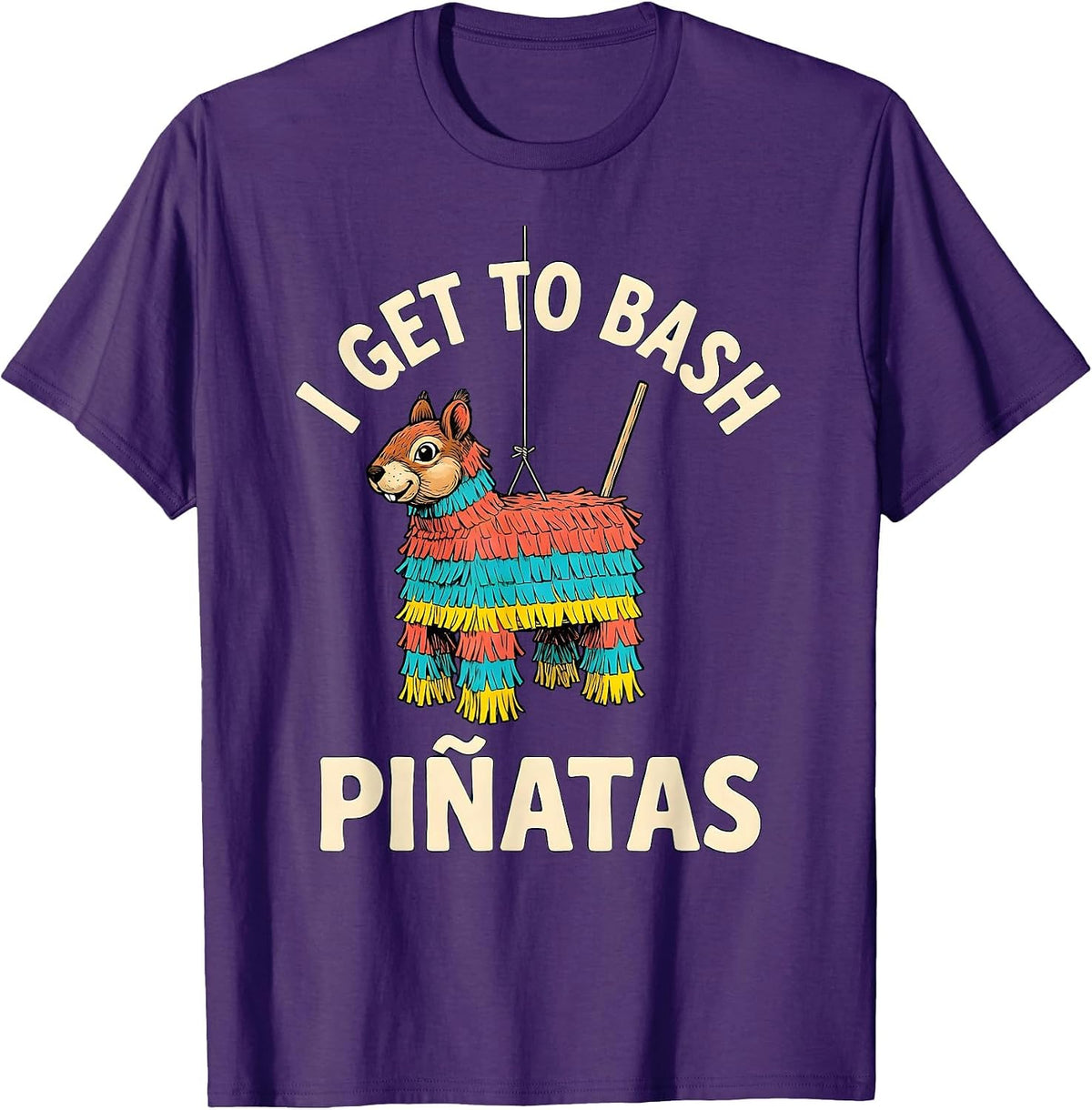 Men's I Get To Bash Piñatas Funny Cinco De Mayo Party Costume T-Shirt - Purple