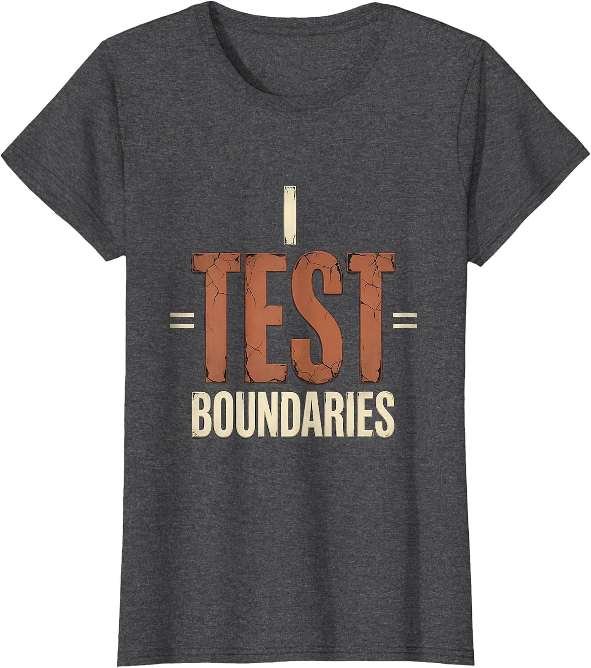 Women's I Test Boundaries Distressed Funny School Counselor T-Shirt - Dark Heather Grey
