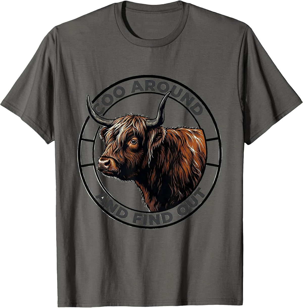 Coo Around And Find Out Funny Highland Cow Cute Scottish T-Shirt - Asphalt Grey