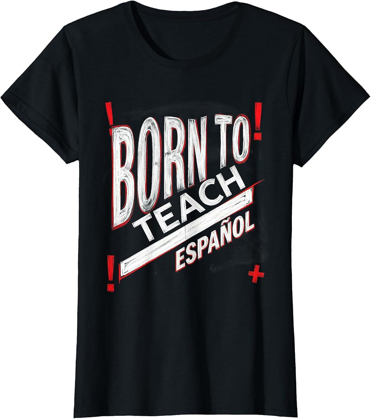 Born to Teach Espanol Spanish Teacher Design T-Shirt - Black
