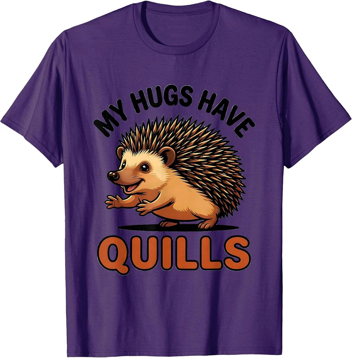 Men's My Hugs Have Quills Cute Hedgehog Lover Animal Humor T-Shirt - Purple