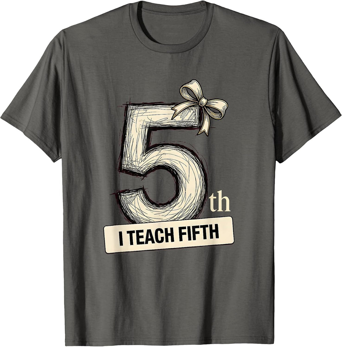 I Teach Fifth Cute Elementary Teacher Back To School T-Shirt - Asphalt Grey