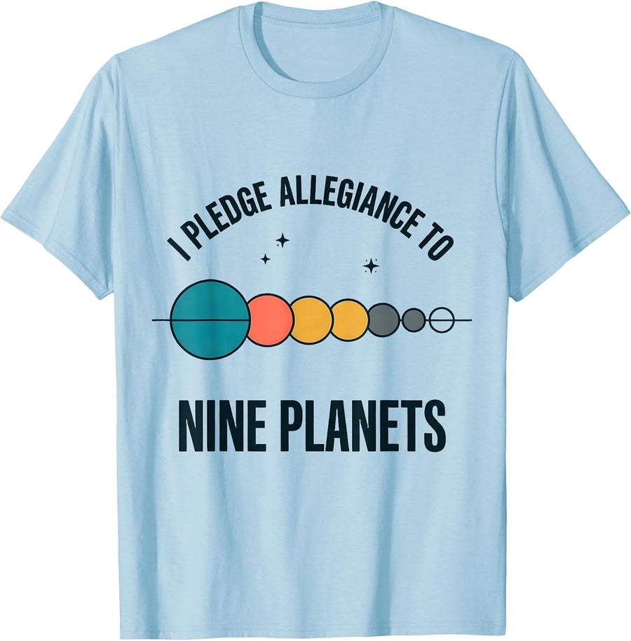 Men's I Pledge Allegiance To Nine Planets Funny Space Astronomy T-Shirt - Baby Blue