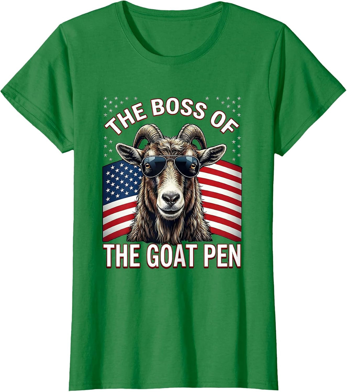 The Boss of the Goat Pen Patriotic Goat Owner Humor T-Shirt - Kelly Green