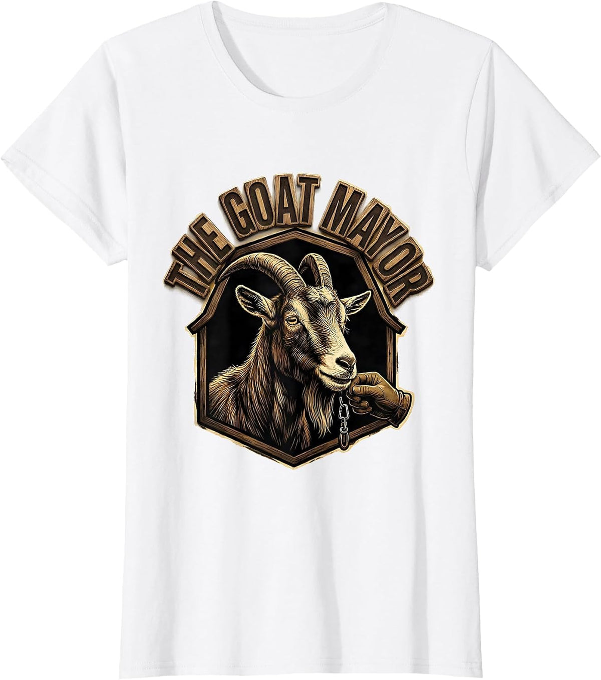 The Goat Mayor Funny Goat Owner Farmer Rancher Humor T-Shirt - White