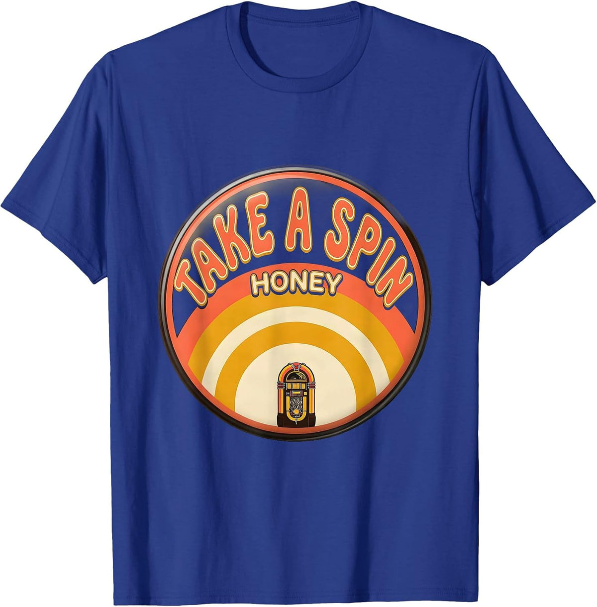 Take A Spin, Honey Retro 70s Country Western Bar Slang T-Shirt - Royal Blue