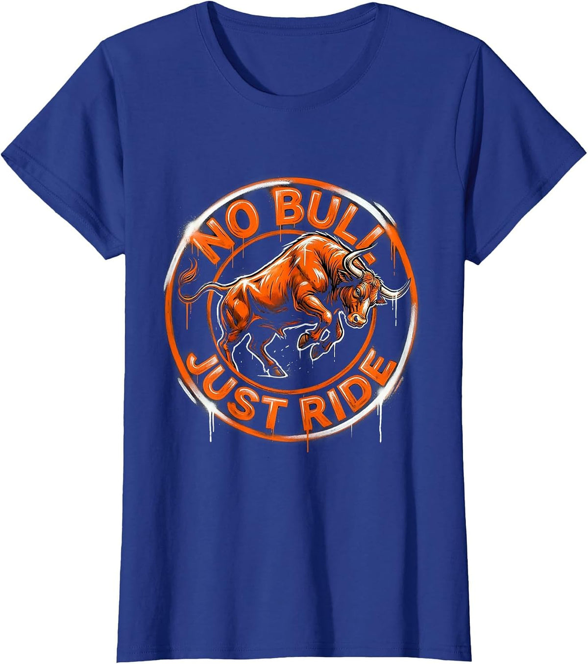 Women's No Bull Just Ride Rodeo Graphic Design T-Shirt - Royal Blue