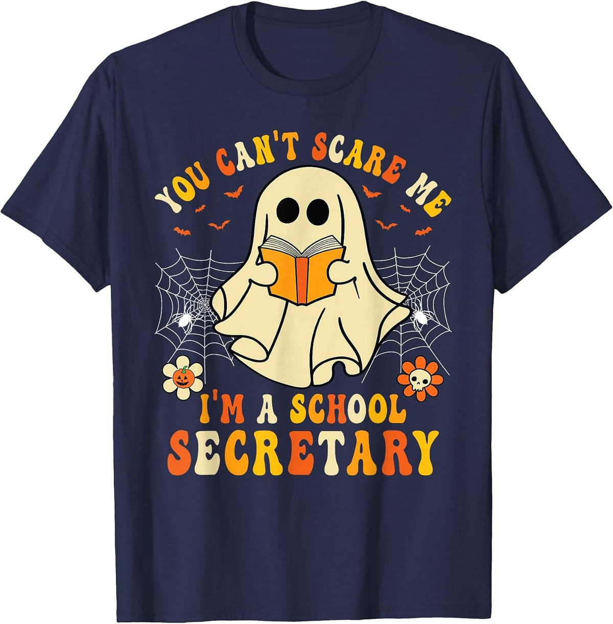 You Can't Scare Me I'm A School Secretary Halloween Candy T-Shirt - Navy Blue