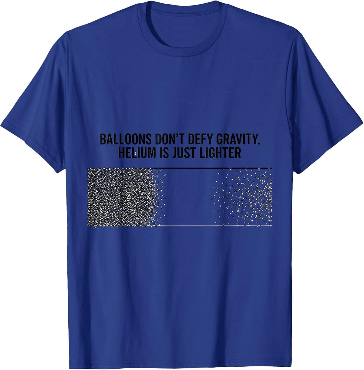 Men's Balloons Don't Defy Gravity, Helium Is Just Lighter Science T-Shirt - Royal Blue