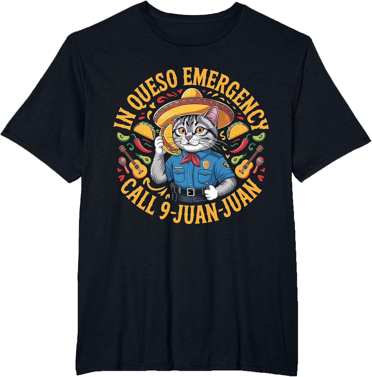 in Queso Emergency Call 9 Juan Juan | Cinco de Mayo T-Shirt - Black