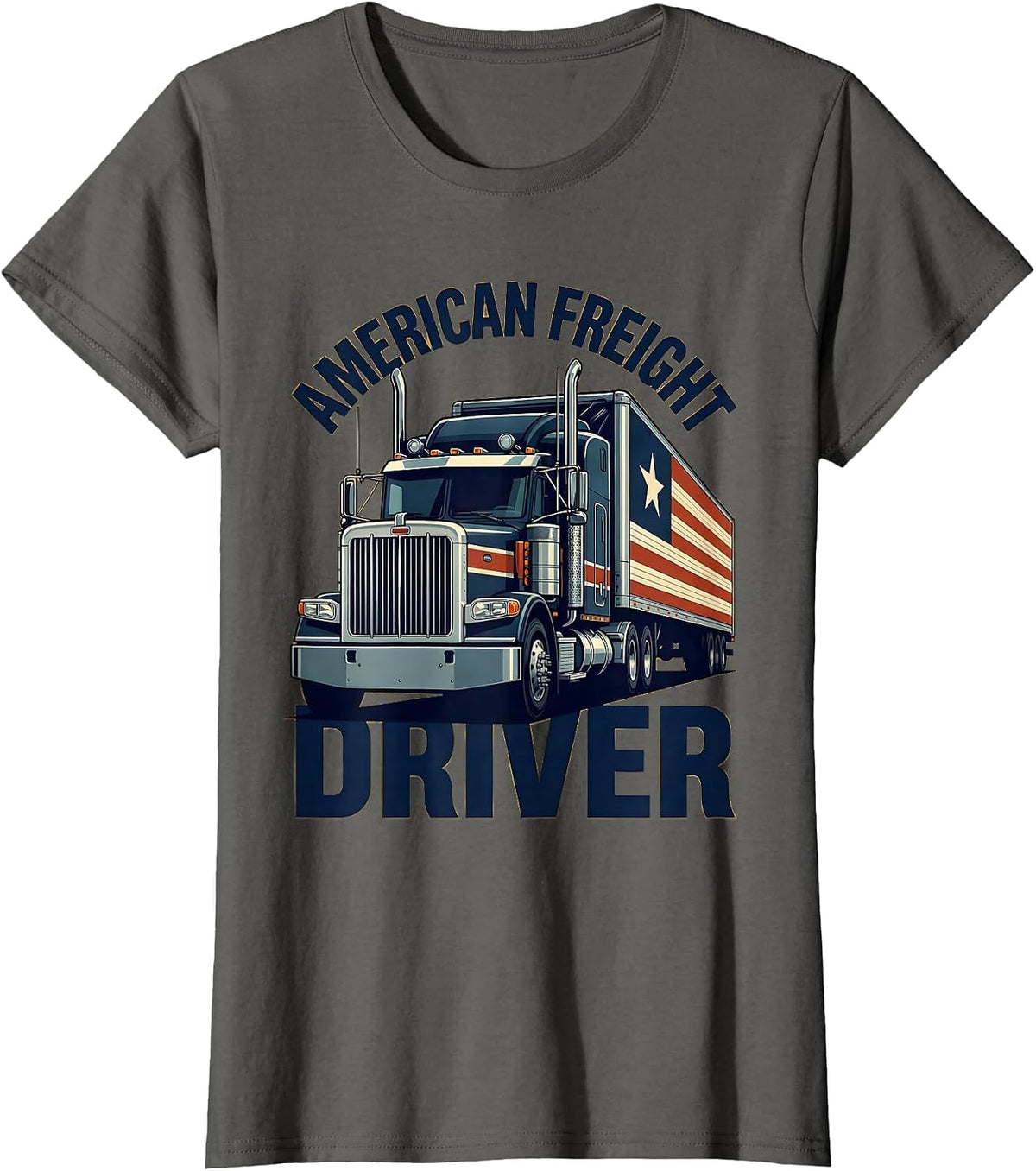 Women's American Freight Driver Patriotic Semi Truck Driver Gift T-Shirt - Asphalt Grey