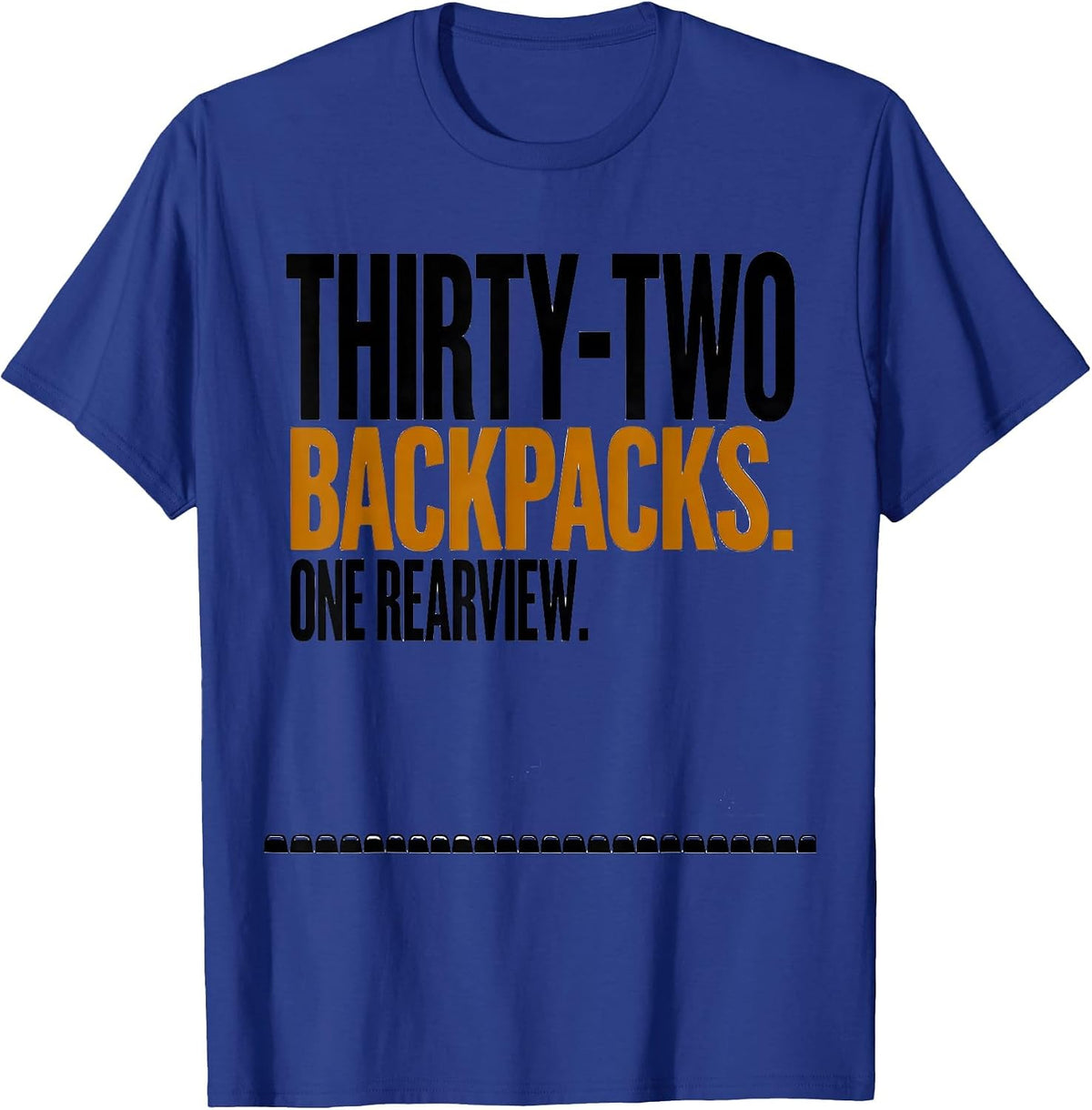 Thirty-Two Backpacks One Rearview Funny School Bus Driver T-Shirt - Royal Blue