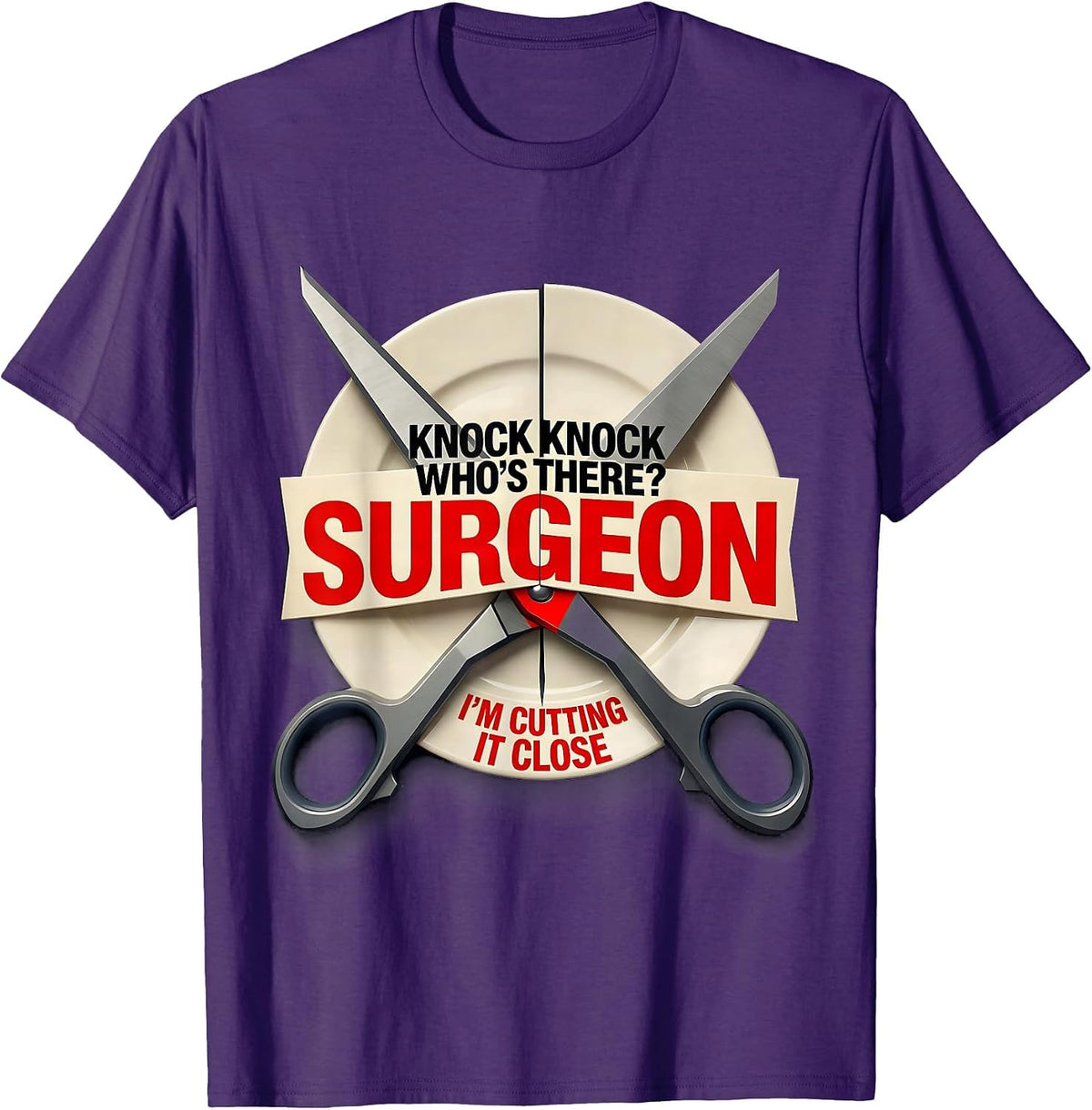Men's Knock Knock Who's There? Surgeon — I'm Cutting It Close T-Shirt - Purple