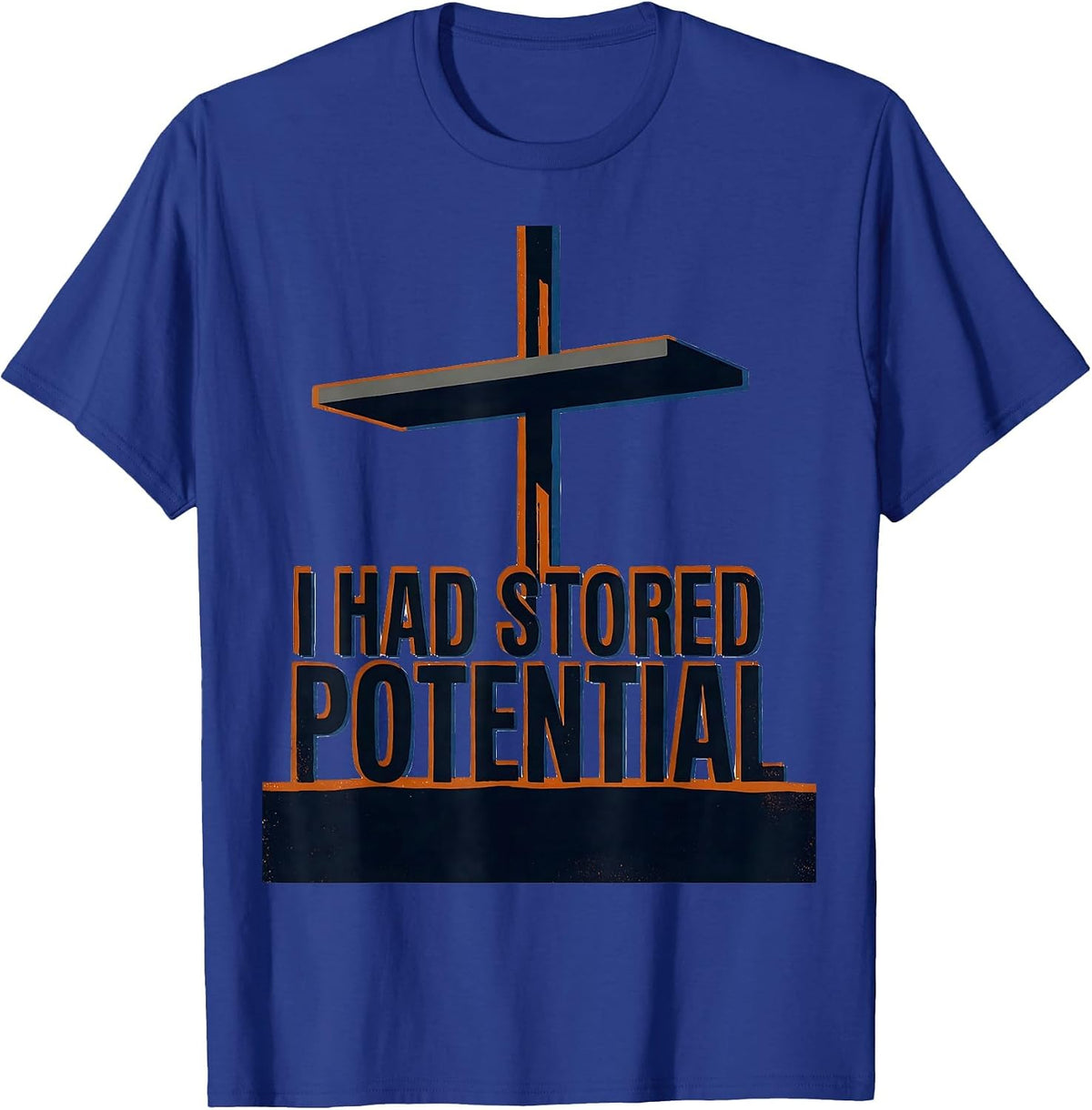 I Had Stored Potential Funny Physics Pun Humor T-Shirt - Royal Blue