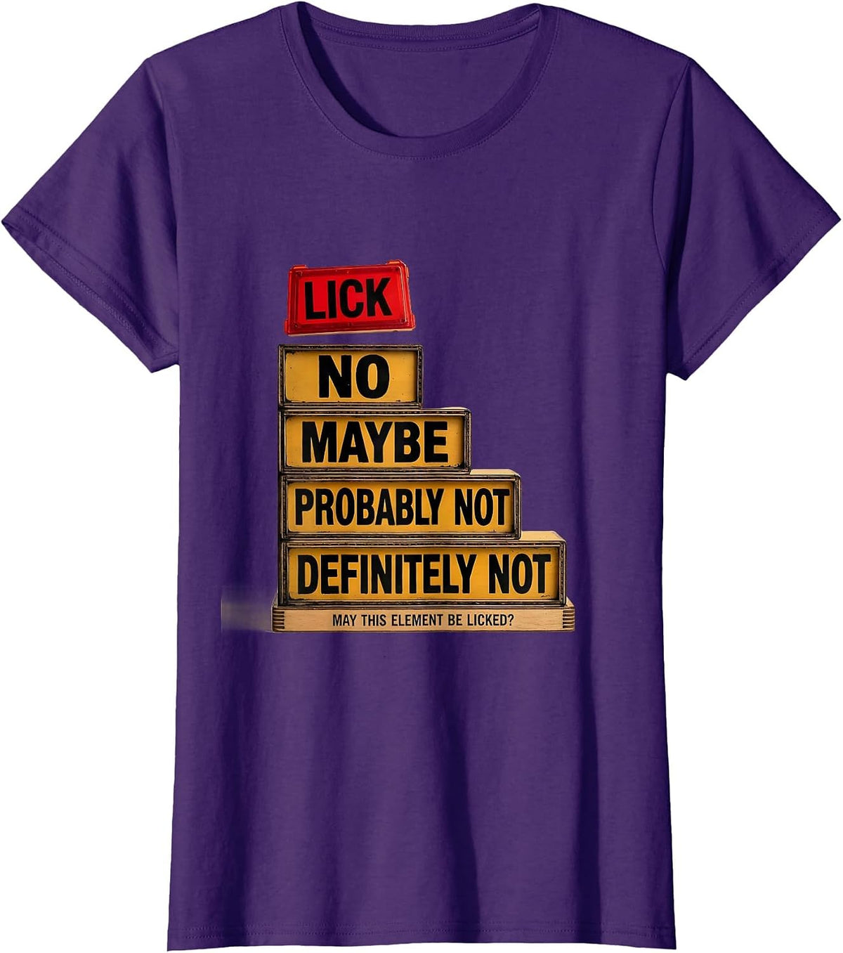 Women's May This Element Be Licked? Funny Periodic Table Chemistry T-Shirt - Purple