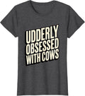 Women's Udderly Obsessed With Cows Funny Cow Design T-Shirt - Dark Heather Grey