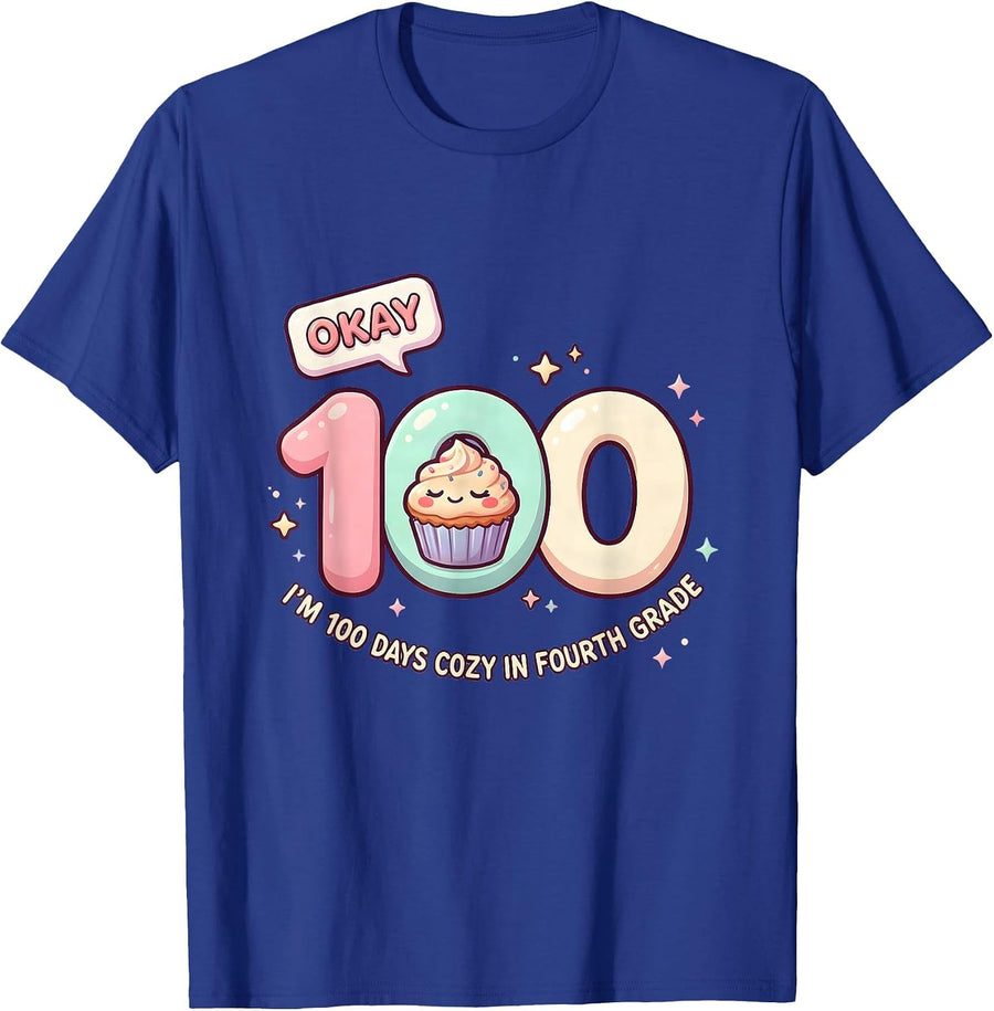 Okay, I'm 100 Days Cozy In Fourth Grade Cute Kawaii T-Shirt - Royal Blue