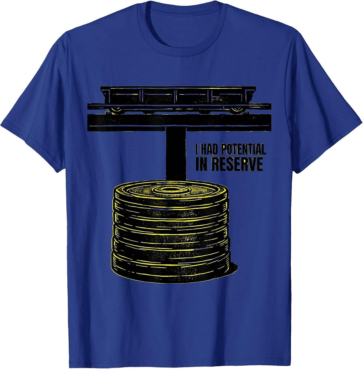 I Had Potential In Reserve Funny Physics Pun Humor T-Shirt - Royal Blue